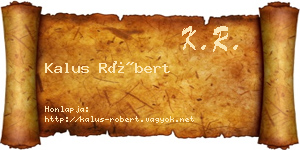 Kalus Róbert névjegykártya